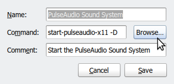 pulseaudio startup -found in System&gt;Preferences&gt;Startup Applications on Gnome Menu.